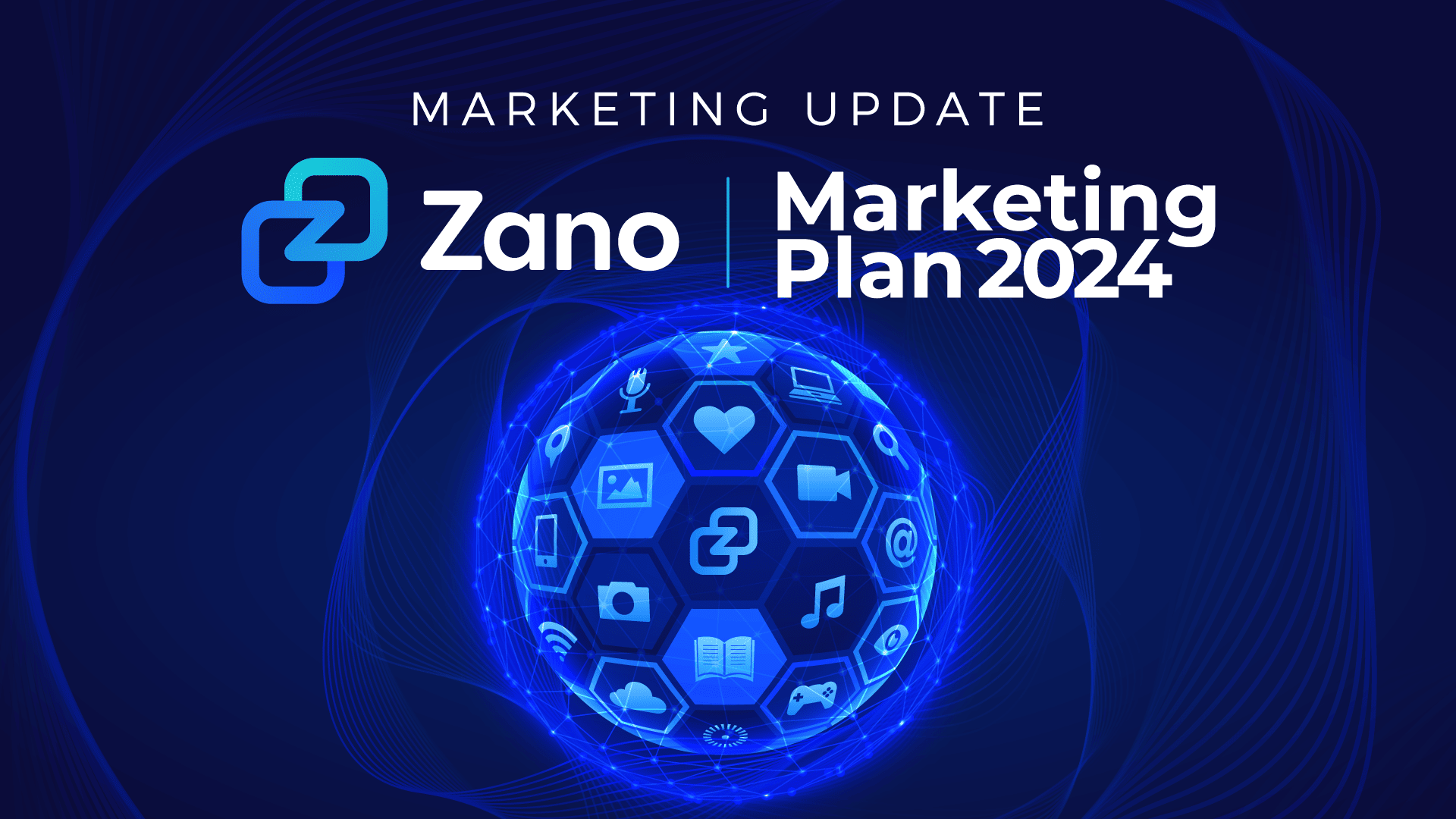 Marketing Update Zano's marketing plans for 2024