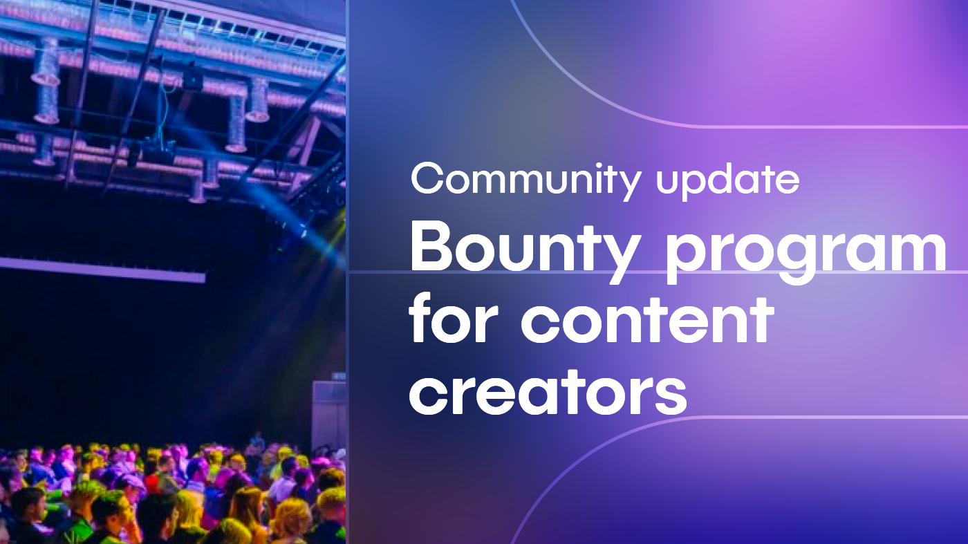 Community update: Bounty program for content creators
