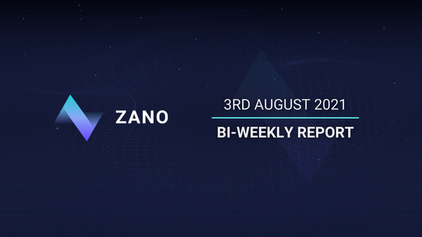 Zano Bi-weekly Report (3rd August 2021)